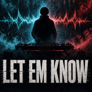 Let Em Know (VMaster)