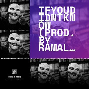 Ifyoudidntknow (Prod. by RamaLow)