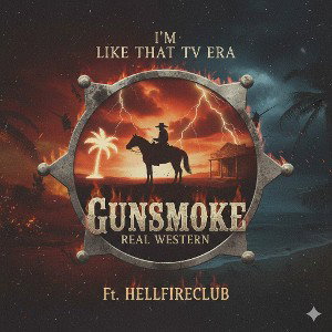 Like that TV Era Gunsmoke FT HellFireClub  