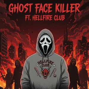 Ghost Face Killer Ft HellFireClub