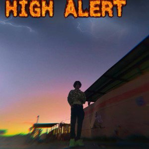 HIGH ALERT