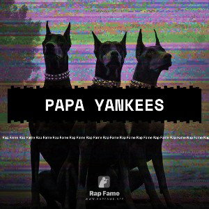 Papa Yankees 