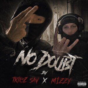 No Doubt-Trigz Sav X M1zzy (official audio)
