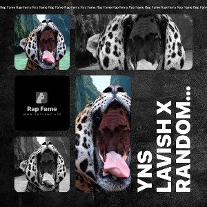 YNS LAVISH X RANDOM FREESTYLE 