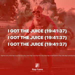 I got the Juice (19:41:37)