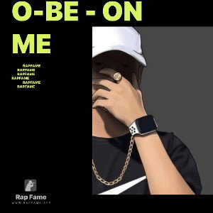 O-Be - On Me