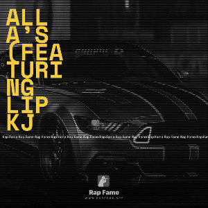 all A’s (featuring Lip kj