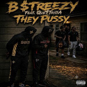 THEY P*SSY