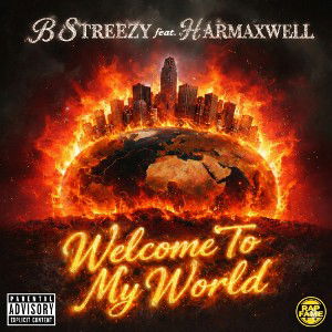 Welcome 2 My World feat. Harmaxwell 