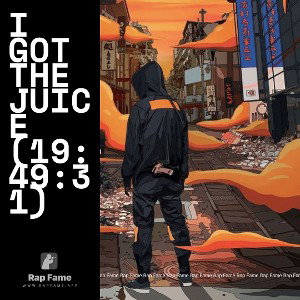 I got the Juice (19:49:31)