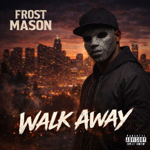 Frost Mason - Walk Away Ft. Hollow North 