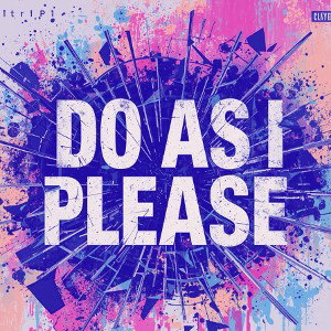 Do As I Please  (Slowed + Reverb)
