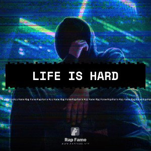 life is hard