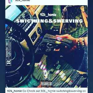 92K_Homie - Switchin & Swervin
