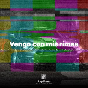 Vengo con mis rimas