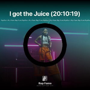 I got the Juice (20:10:19)