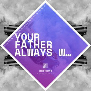 your father always with me