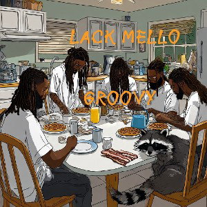LACK MELLO - GROOVY