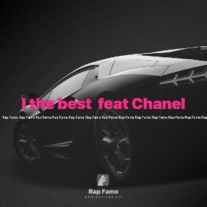 I the best  feat Chanel 