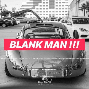 blank man !!!