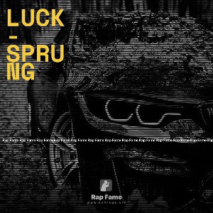 LUCK - SPRUNG