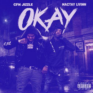 CFN JIZZLE - OKAY FT MACTAY LIVINN (Slowed + Reverb)