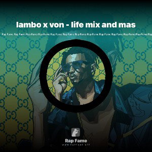 lambo x von - life mix and mas