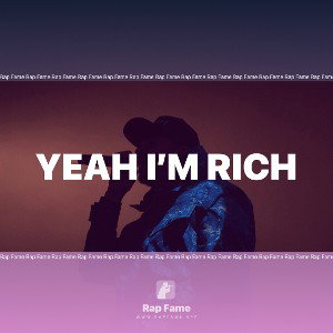 Yeah I’m Rich