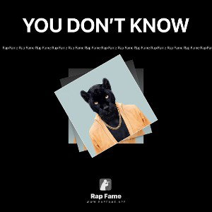 YOU DON’T KNOW
