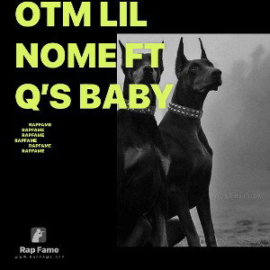 OTM lil nome ft Q’s Baby