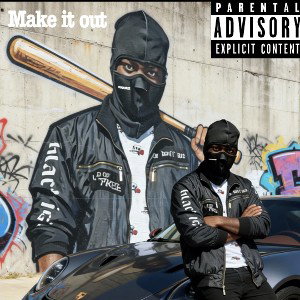 Make it out