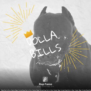 Dolla Bills