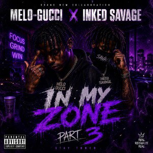 IN MY ZONE (III) FT INKEDSAVAGE 