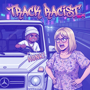 TRACK 🏎️ RACIST 👵🏻 (Slowed + Reverb)