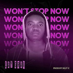 lay Grav - wont stop now