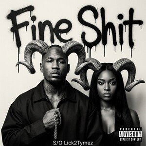 Fine Shit 