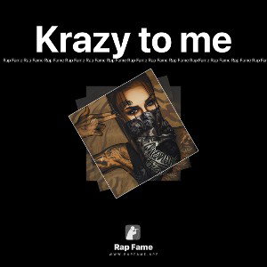 Krazy to me