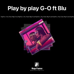 Play by play Geo ft Blu