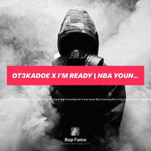 Ot3kadoe x I’m ready \ nba youngboy gmix