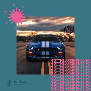 I got the Juice (19:56:10)