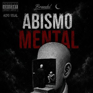 Brandel🌙- Abismo mental(audio_official)