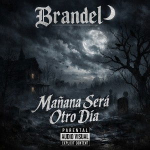  Brandel🌙- Mañana_será_otro_día(audio_official)