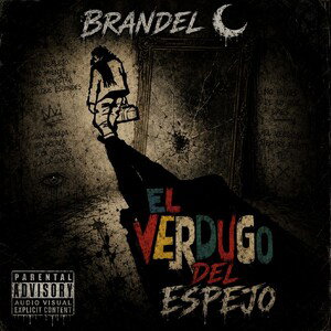 Brandel 🌙- El verdugo del espejo (audio_official)