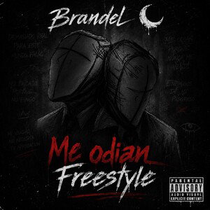 Brandel 🌙- Me odian Freestyle (audio _official)