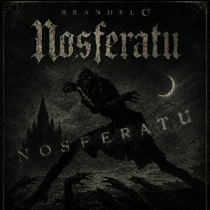Brandel🌙- Nosferatu(audio_official)2026