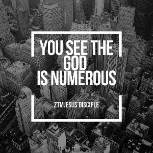 You See the God is Numerous