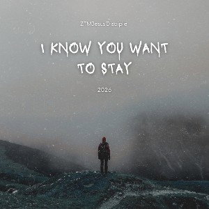 Iknowyouwanttostay