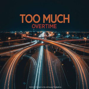 Too Much (Overtime)
