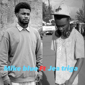 Mike blue ft jea triga 