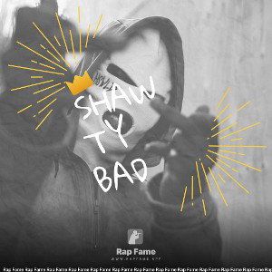 shawty bad 